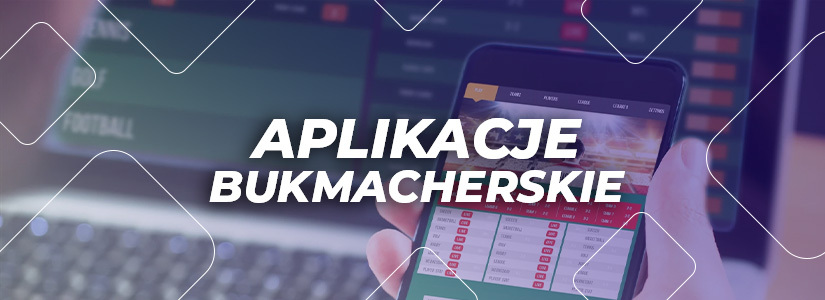 Bukmacherzy aplikacje mobilne