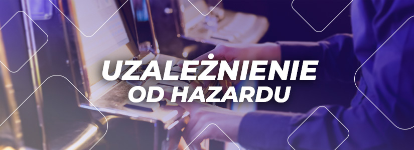 Hazard uzależnienie